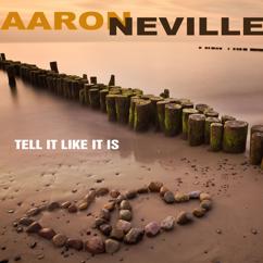 Aaron Neville: You Can Give but You Can't Take