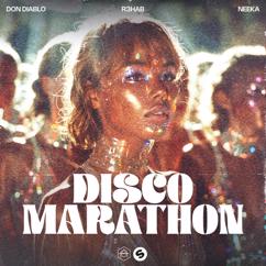 Don Diablo, R3HAB, NEEKA: Disco Marathon (feat. NEEKA)
