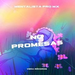 MENTALISTA PRO MX: No Promesas