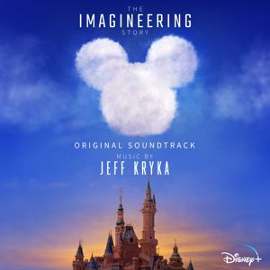 Jeff Kryka: The Imagineering Story (Original Soundtrack)