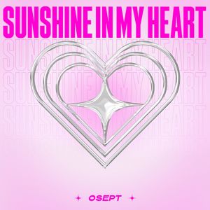 Osept: Sunshine In My Heart