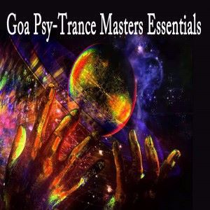 Various Artists: Goa Psy-Trance Masters Essentials 2019