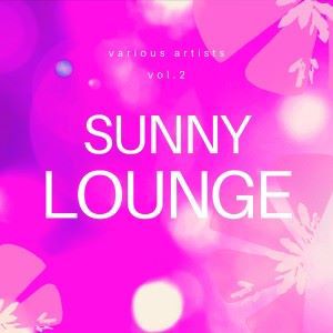 Various Artists: Sunny Lounge, Vol. 2