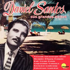 Daniel Santos: Sus grandes éxitos