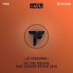 DJ Spaceman: The Time Machine (Rave Reunion Anthem 2018) [Radio Mix]