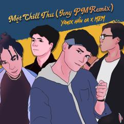 Yamix Hầu Ca, MRM: Một Chill Thu (JENY PM Remix)