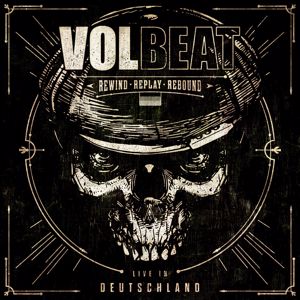 Volbeat: Rewind, Replay, Rebound (Live in Deutschland) (Rewind, Replay, ReboundLive in Deutschland)