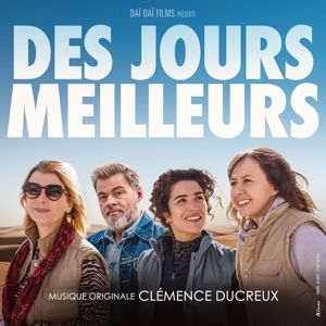 Clémence Ducreux: Des Jours Meilleurs(Bande Originale du Film)