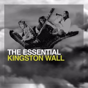 Kingston Wall: The Essential