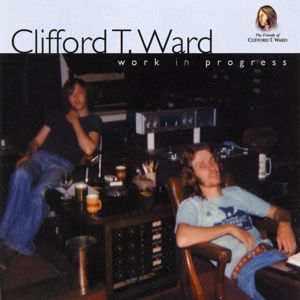 Clifford T. Ward: Work in Progress