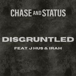 Chase & Status, J Hus, IRAH: Disgruntled (feat. J Hus & IRAH)