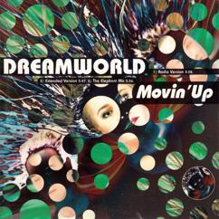 Dreamworld: Movin' Up (Radio Version)