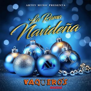 Vaquero's Musical: La Rama Navideña
