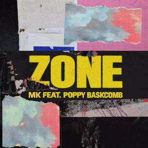 MK feat. Poppy Baskcomb: Zone