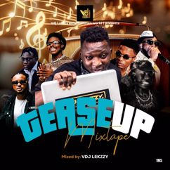 Vdj Lekzzy: tease up(Mixtape)