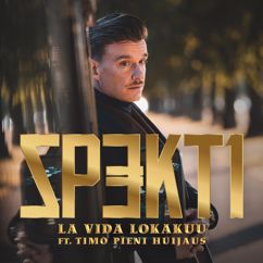 Spekti, Timo Pieni Huijaus: La Vida Lokakuu (feat. Timo Pieni Huijaus)