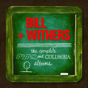 Bill Withers: Complete Sussex & Columbia Album Masters