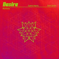 Calvin Harris, Sam Smith: Desire (Remixes)