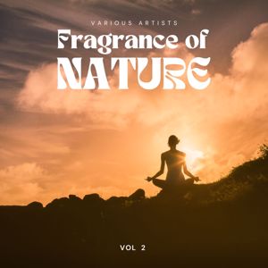 Various Artists: Fragrance of Nature, Vol. 2