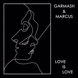 Garmash & Marcus: Love Is Love