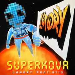 LGNDRY, STIG: Superkova (feat. STIG)