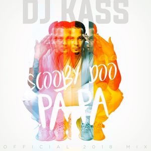 DJ Kass: Scooby Doo Pa Pa (DJ Kass Official 2018 Mix)