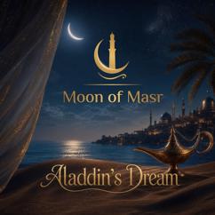 Moon of Masr: Aladdin's Dream
