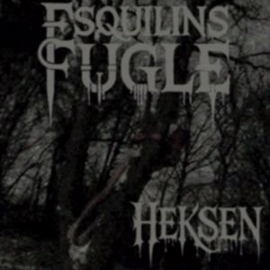 Esquilins fugle: Heksen