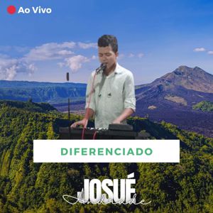 Josué Andrade Oficial: Diferenciado (Ao Vivo)