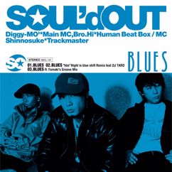 SOUL'd OUT feat. DJ TARO: Blues ("htb" Night In Blue Shift Remix)