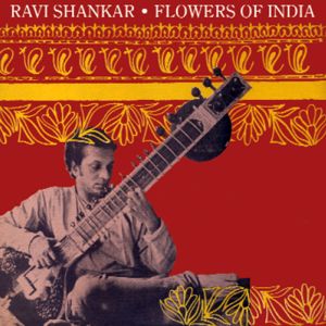 Ravi Shankar: Flowers of India