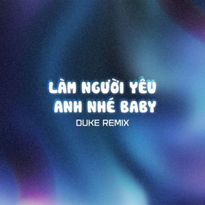 Diijam Studio: Làm Người Yêu Anh Nhé Baby (Duke Remix)