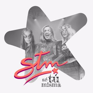 Original Cast of STM - Sé Tú Misma: STM Sé Tú Misma
