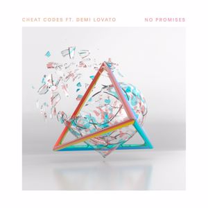 Cheat Codes, Demi Lovato: No Promises (feat. Demi Lovato)