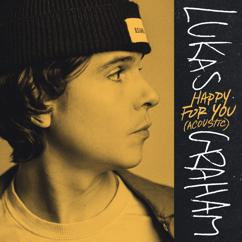 Lukas Graham: Happy For You (Acoustic)