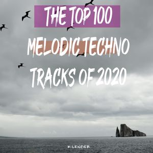 Various Artists: The Top 100 Melodic Techno Tracks of 2020