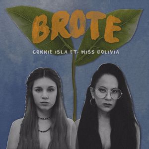 Connie isla: Brote (feat. Miss Bolivia)