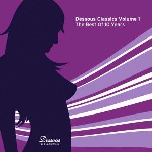 Various Artists: The Best of 10 Years Dessous Recordings