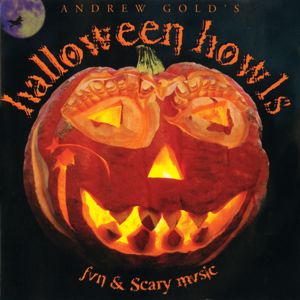 Andrew Gold: Halloween Howls: Fun & Scary Music