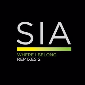 Sia: Where I Belong Remixes 2