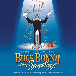 George Daugherty & The Sydney Symphony: Bugs Bunny at the Symphony