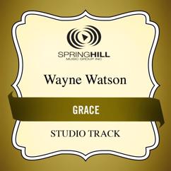 Wayne Watson: Grace