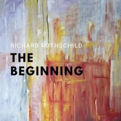 Richard Rothschild: The Beginning