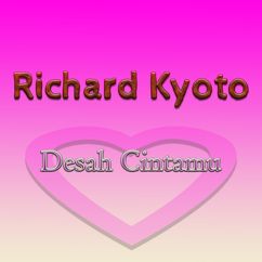 Richard Kyoto: Desah Cintamu