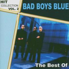 Bad Boys Blue: Love Me Or Leave Me