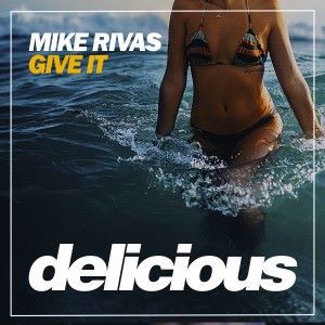 Mike Rivas: Give It