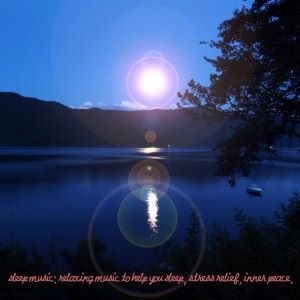Various Artists: Sleep Music: Relaxing Music to Help You Sleep, Stress Relief, Inner Peace.