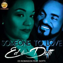 Ed Robinson: Someone to Love