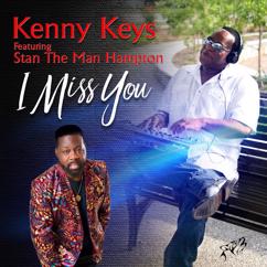 Kenny Keys: I Miss You