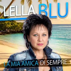 Lella Blu: La mia amica di sempre